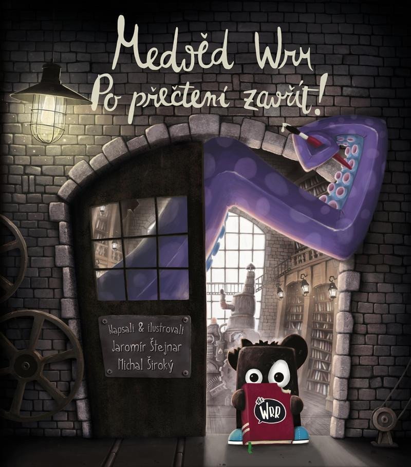 Medvěd Wrr - Po přečtení zavřít – Štejnar Jaromír