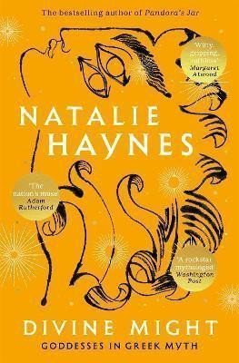 Divine Might Goddesses in Greek Myth – Haynes Natalie