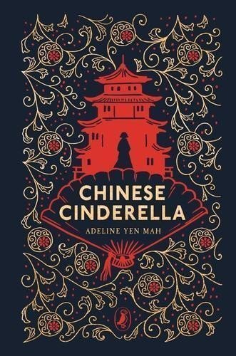 Chinese Cinderella 25th Anniversary Edition – Yen Mah Adeline
