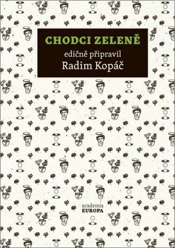 Chodci zeleně – Kopáč Radim