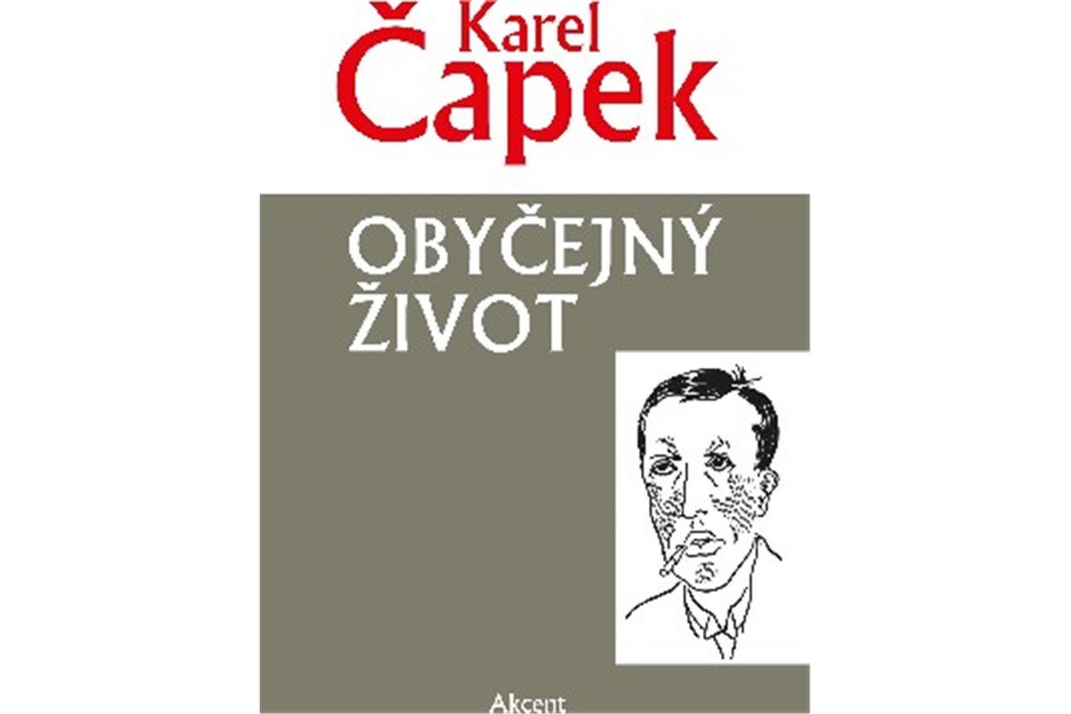 Obyčejný život – Čapek Karel