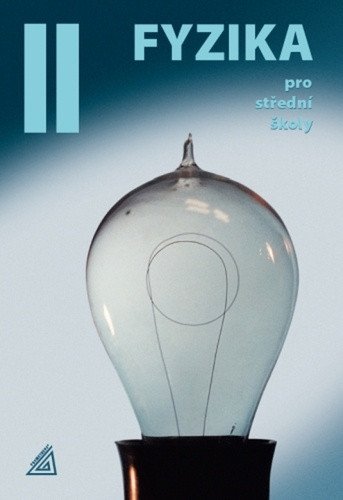 Fyzika pro střední školy 2 díl kniha  ED – Lepil Oldřich
