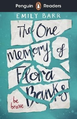 Penguin Readers Level 5 The One Memory of Flora Banks ELT Graded Reader – Barrová Emily