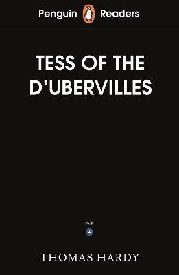 Penguin Readers Level 6 Tess of the DUrbervilles ELT Graded Reader – Hardy Thomas