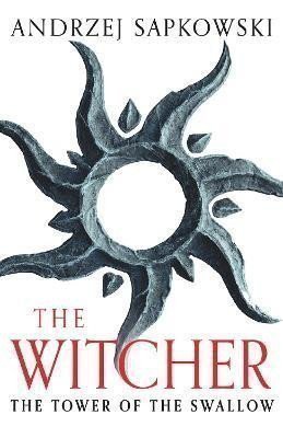The Tower of the Swallow: Witcher 4 - Now a major Netflix show – Sapkowski Andrzej (2023)