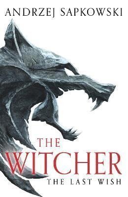 The Last Wish The bestselling book which inspired season 1 of Netflixs The Witcher – Sapkowski Andrzej