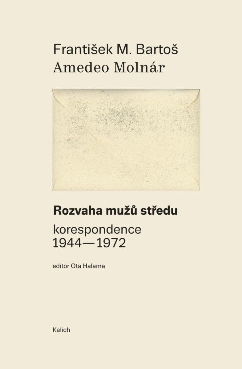 Rozvaha mužů středu korespondence 1944-1972 – Bartoš František M
