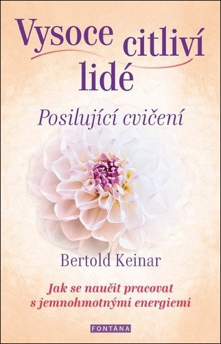 Vysoce citliví lidé - Posilující cvičení – Keinar Bertold