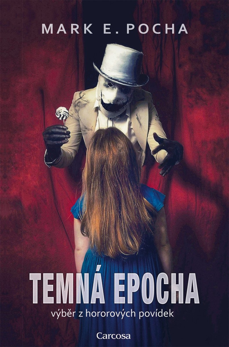 Temná epocha - Výběr z hororových povídek – Pocha Mark E