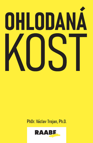 Ohlodaná kost – Trojan Václav