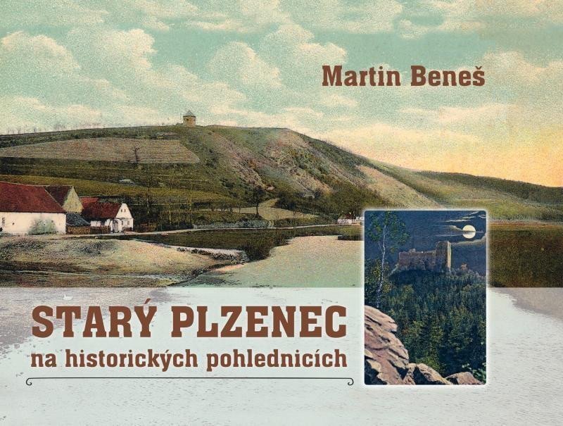 Starý Plzenec na historických pohlednicích – Beneš Martin