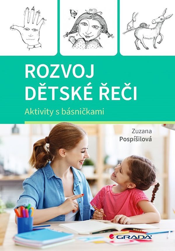 Rozvoj dětské řeči - Aktivity s básničkami – Pospíšilová Zuzana