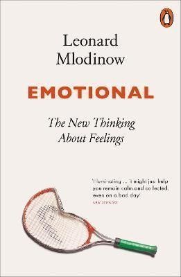 Emotional The New Thinking About Feelings – Mlodinow Leonard