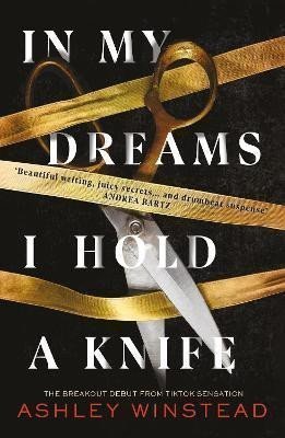 In My Dreams I Hold a Knife TikTok made me buy it The breakout dark academia thriller everyones talking about – Winstead Ashley
