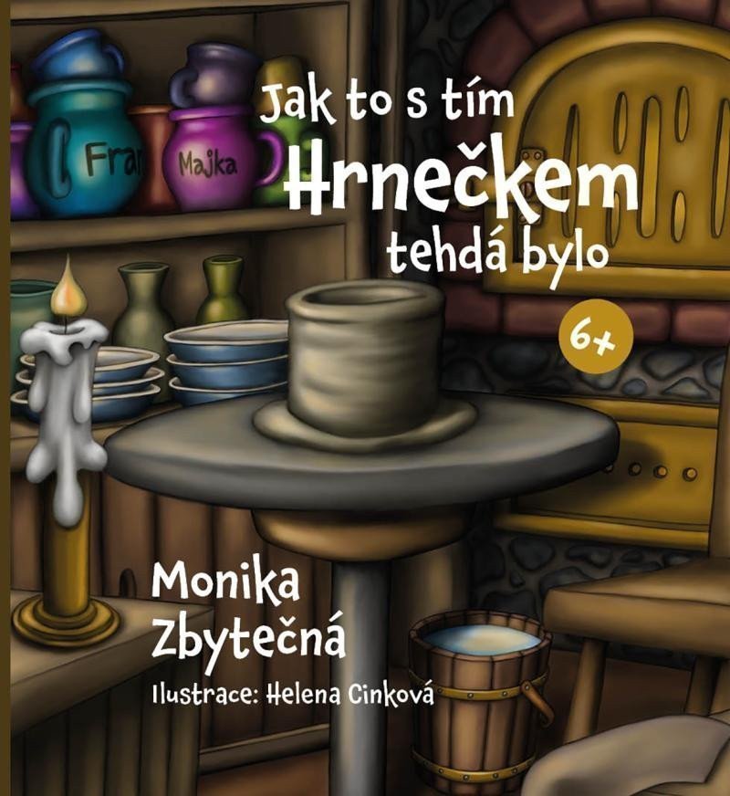 Jak to s tím Hrnečkem tehdá bylo – Zbytečná Monika