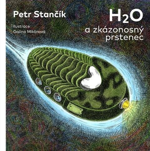 H2O a zkázonosný prstenec – Stančík Petr