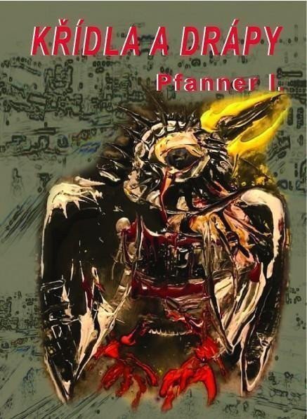 Křídla a Drápy – Pfanner I