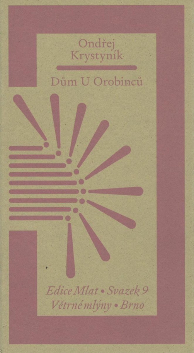 Dům U Orobinců – Krystyník Ondřej