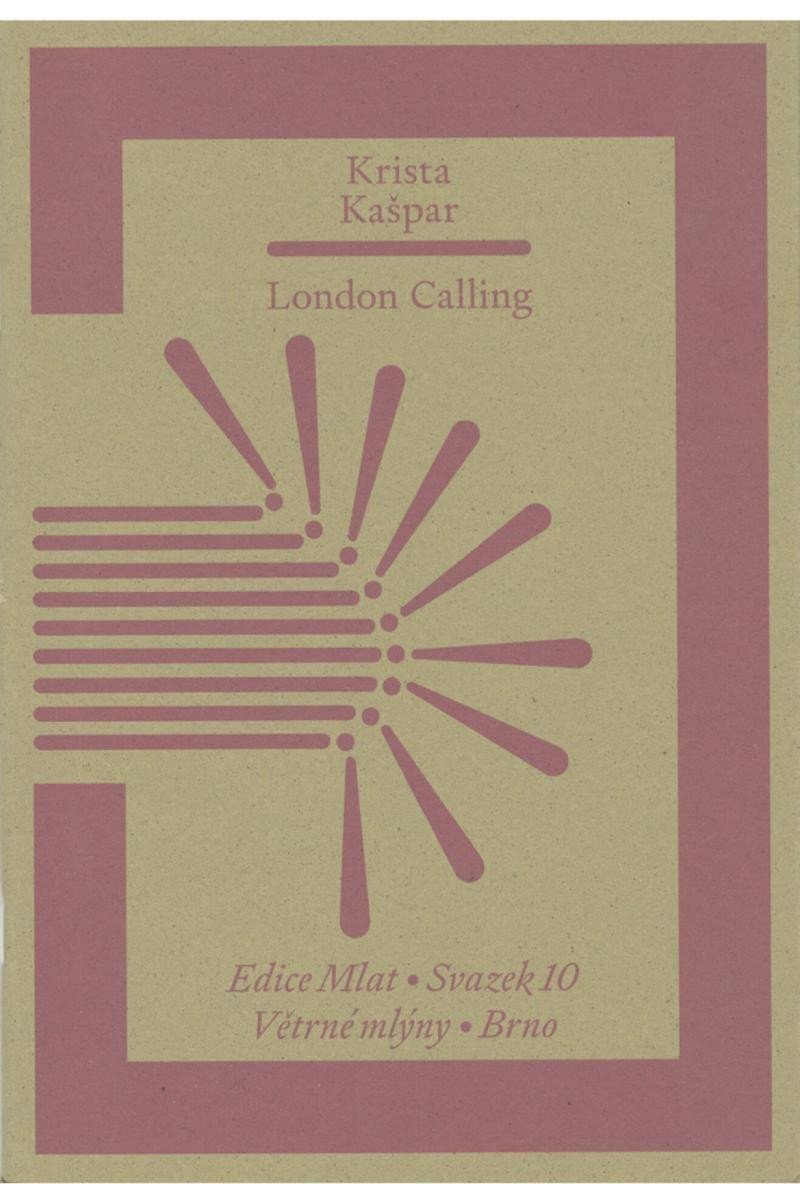 London Calling – Kašpar Krista