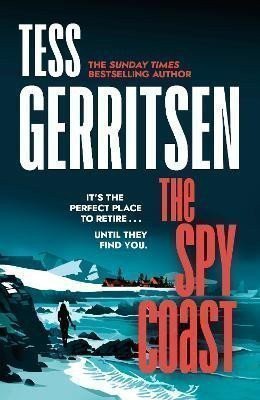 The Spy Coast The unmissable brand-new series from the No1 bestselling author of Rizzoli  Isles Martini Club 1 – Gerritsenová Tess