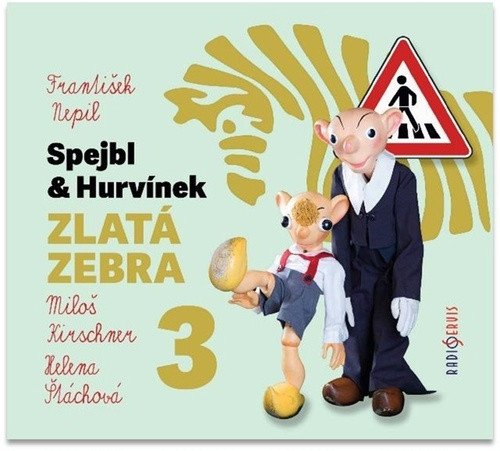 Spejbl  Hurvínek Zlatá zebra 3 - CDmp3 Čte Miloš Kirschner Helena Štáchová