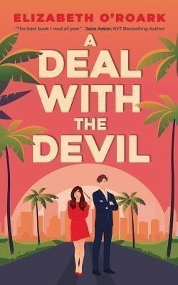 A Deal With The Devil The perfect work place enemies to lovers romcom – ORoark Elizabeth
