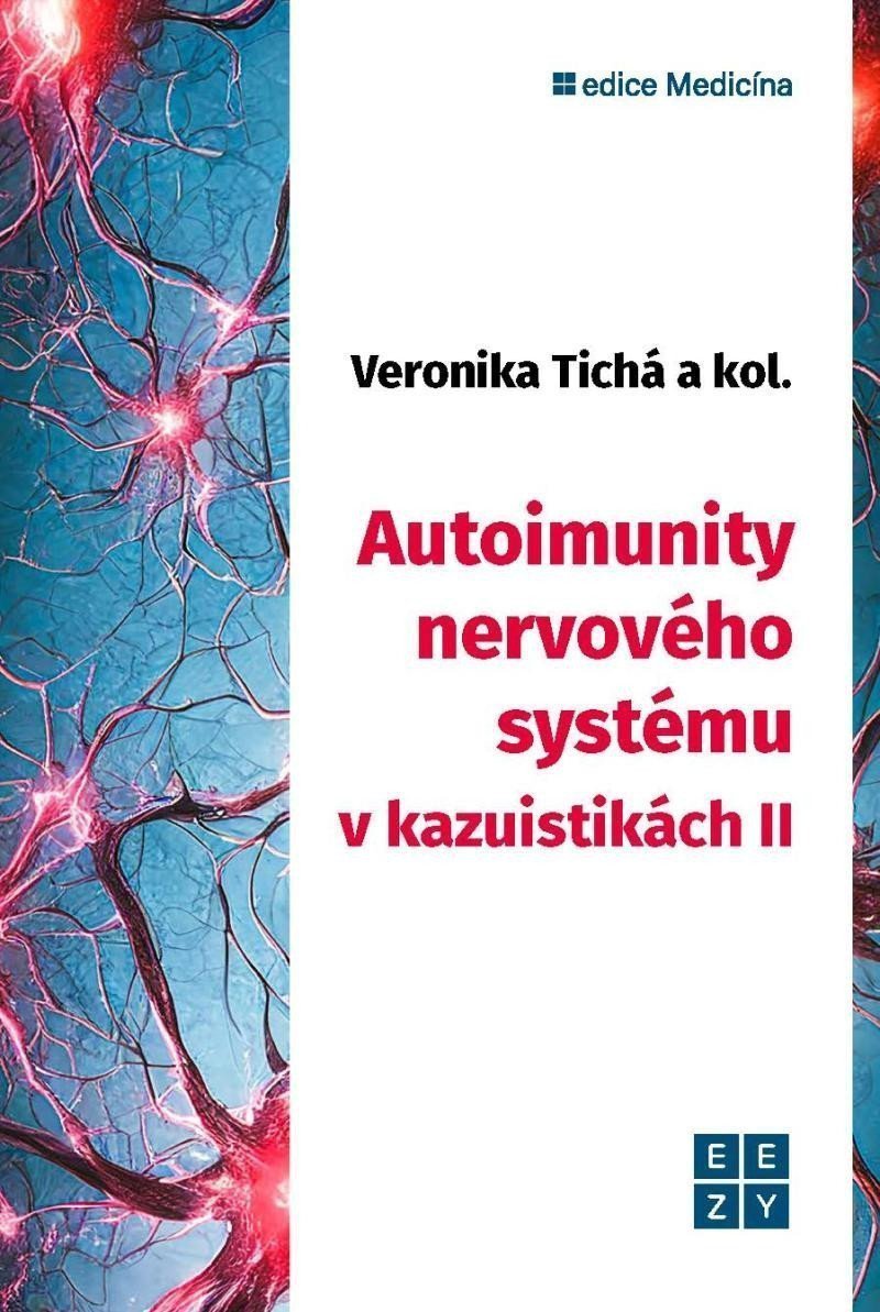 Autoimunity nervového systému v kazuistikách II – Tichá Veronika