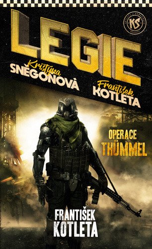Operace Thümmel (Legie 1) – Kotleta František (2023)