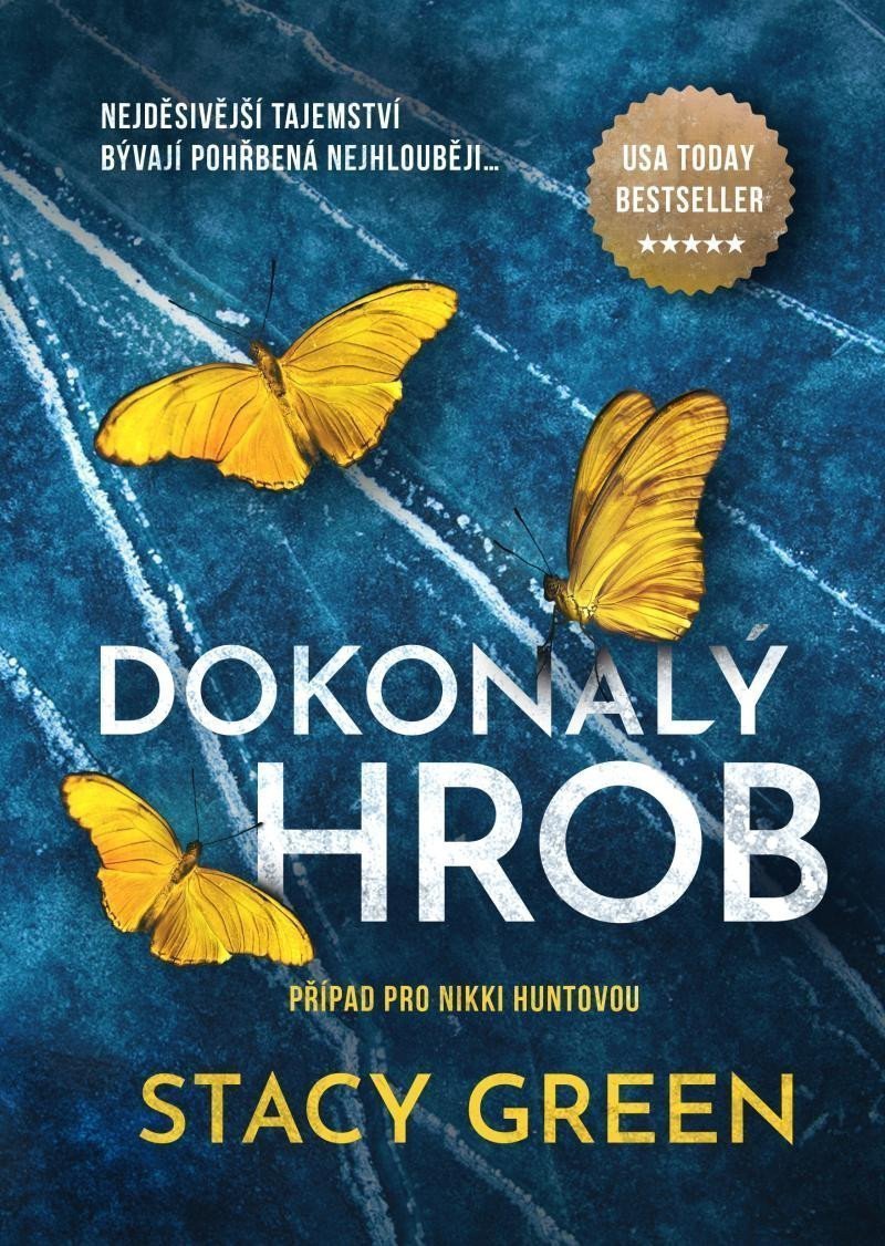 Dokonalý hrob – Green Stacy