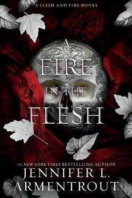 A Fire in the Flesh – Armentrout Jennifer L