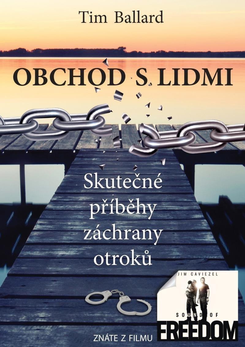 Obchod s lidmi - Skutečné příběhy záchrany otroků – Ballard Tim