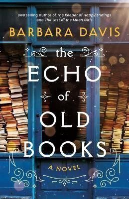 The Echo of Old Books A Novel – Davisová Barbara