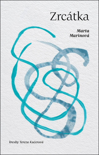 Zrcátka – Marinová Marta