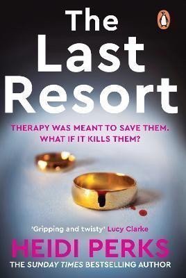 The Last Resort: The twisty new crime thriller from the Sunday Times bestselling author – Perksová Heidi (2023)