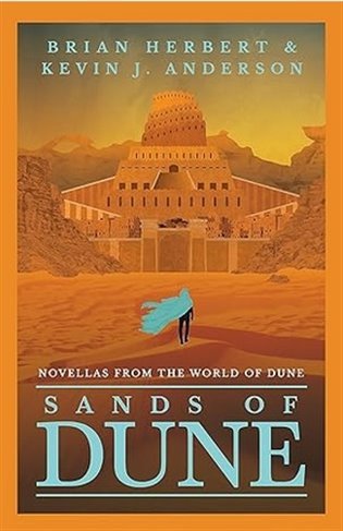 Sands of Dune Novellas from the world of Dune – Herbert Brian