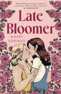 Late Bloomer – Eddings Mazey