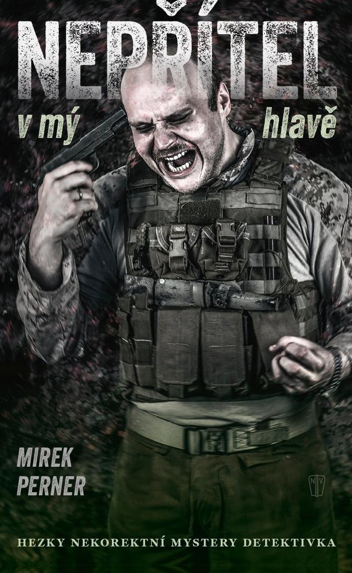 Nepřítel v mý hlavě – Perner Mirek