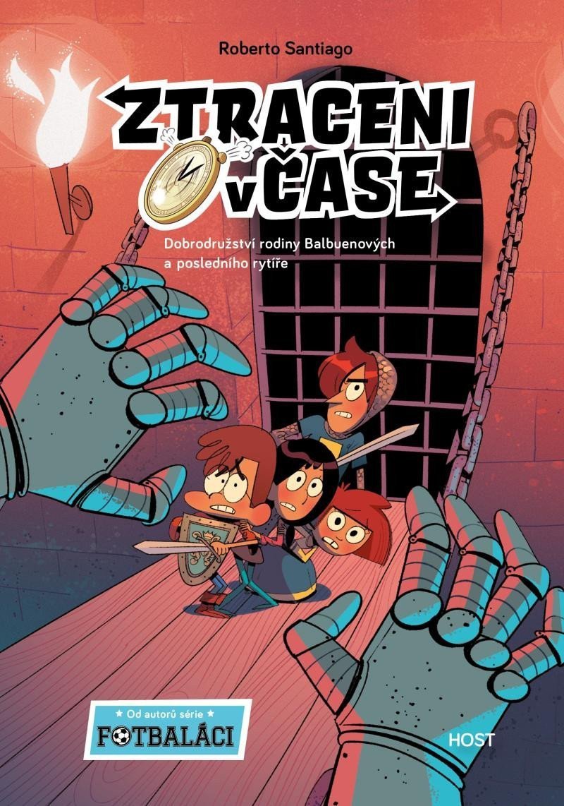 Ztraceni v čase 2 - Dobrodružství rodiny Balbuenových a posledního rytíře – Santiago Roberto