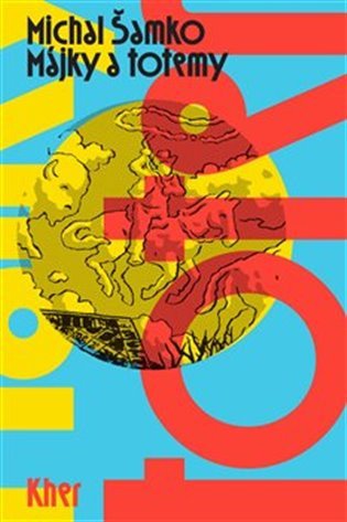 Májky a totemy – Šamko Michal