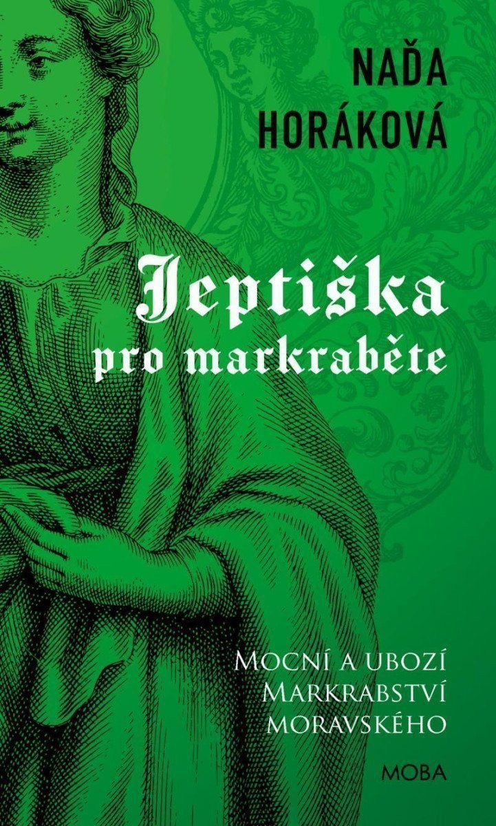 Jeptiška pro markraběte – Horáková Naďa