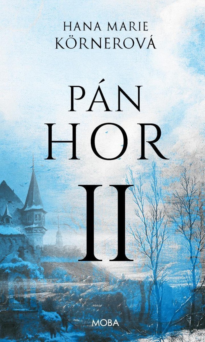 Pán hor II – Körnerová Hana Marie