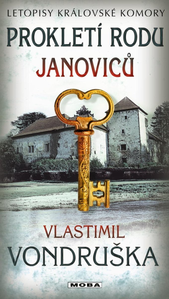Prokletí rodu Janoviců - Letopisy královské komory – Vondruška Vlastimil