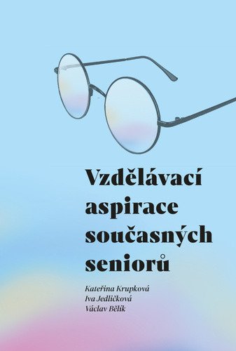 Vzdělávací aspirace současných seniorů – Krupková Kateřina