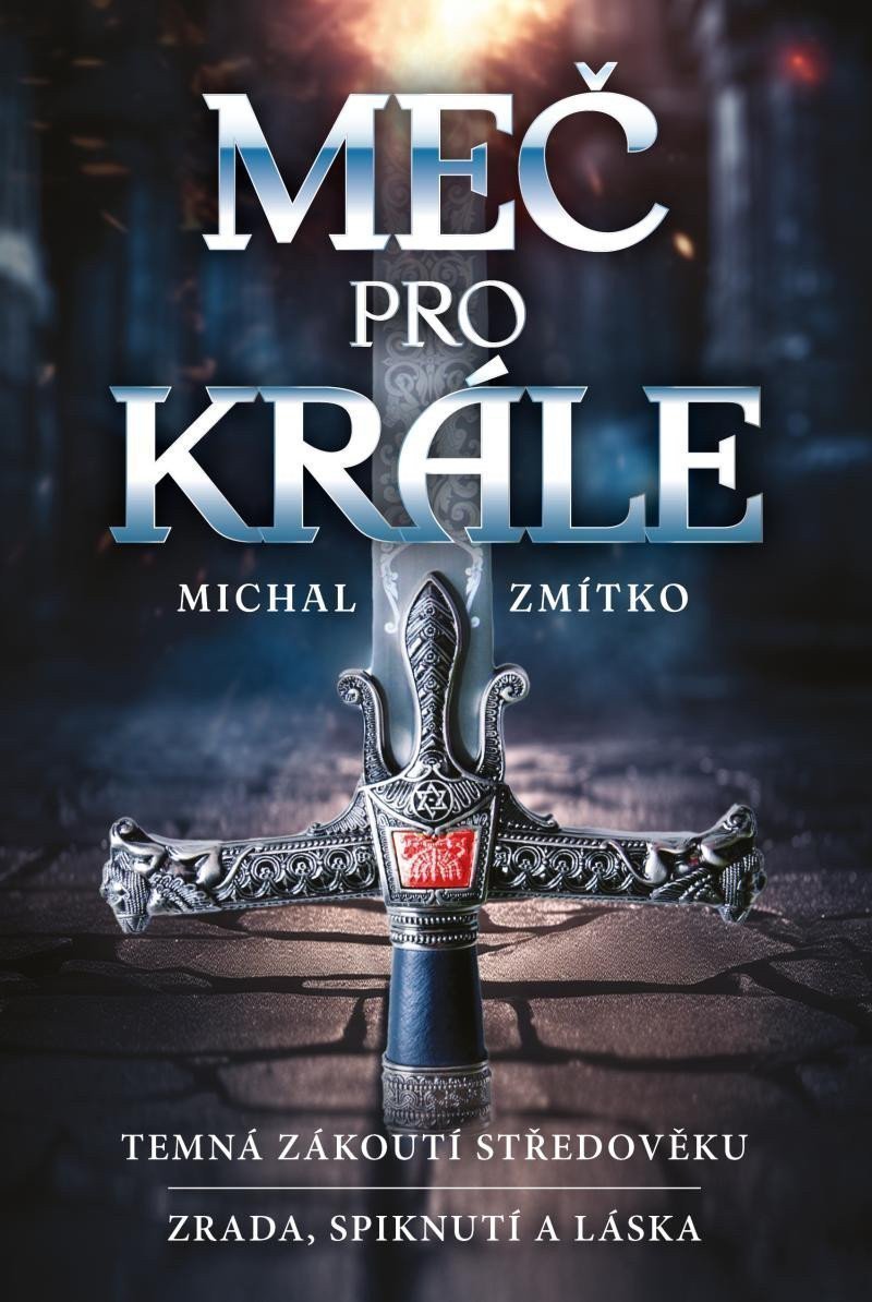Meč pro krále – Zmítko Michal