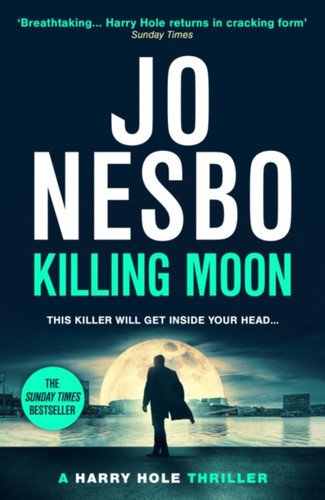 Killing Moon: The NEW Sunday Times bestselling thriller – Nesbo Jo (2024)