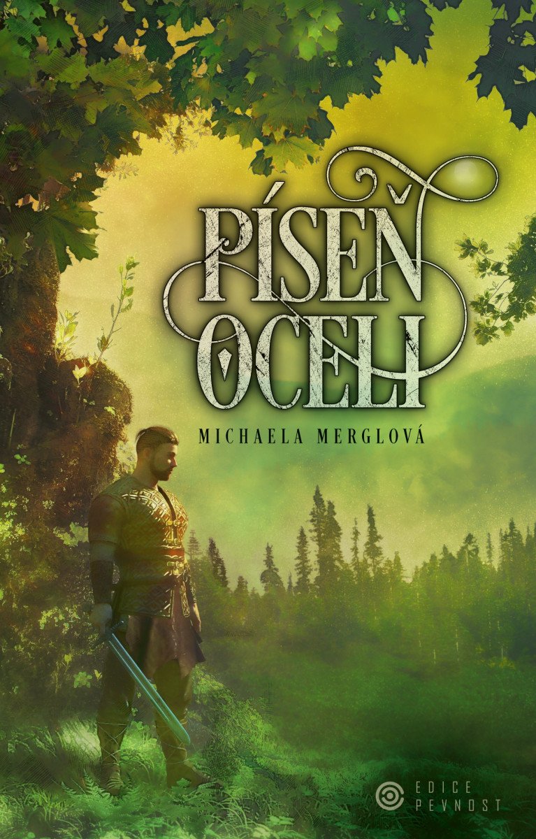 Píseň oceli – Merglová Michaela
