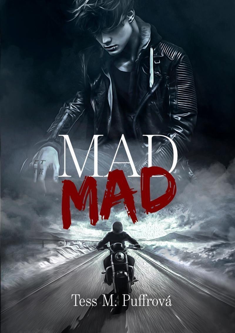 Mad Mad – Puffrová Tess M