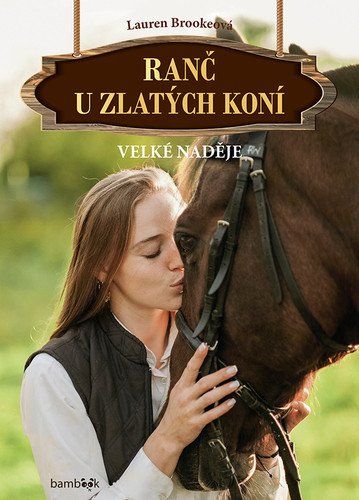Ranč u zlatých koní - Velké naděje – Brooke Lauren