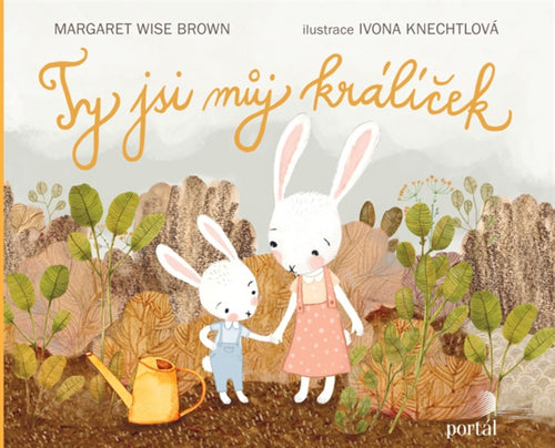 Ty jsi můj králíček – Wise Brown Margaret