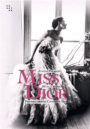 Miss Dior - Múza a bojovnice Pravdivý příběh Catherine Dior – Picardie Justine